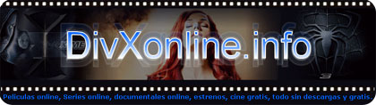 divx online, ver peliculas y series en linea y gratis
